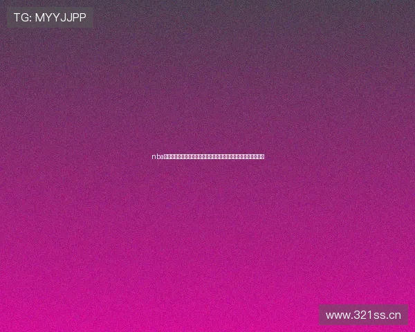 nba雨燕直播免费高清无插件直播在线观看平台推荐今日赛事全程同步 nba雨燕直播免费高清无插件直播在线观看平台推荐今日赛事全程同步